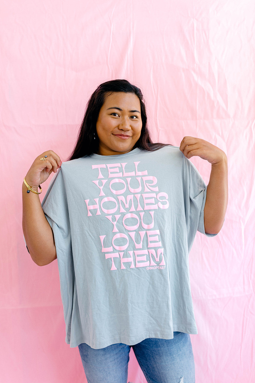 TABY ORIGINAL: Tell Your Homies You Love Them Boxy Tee IN PUFF*** IN STONE GREY***