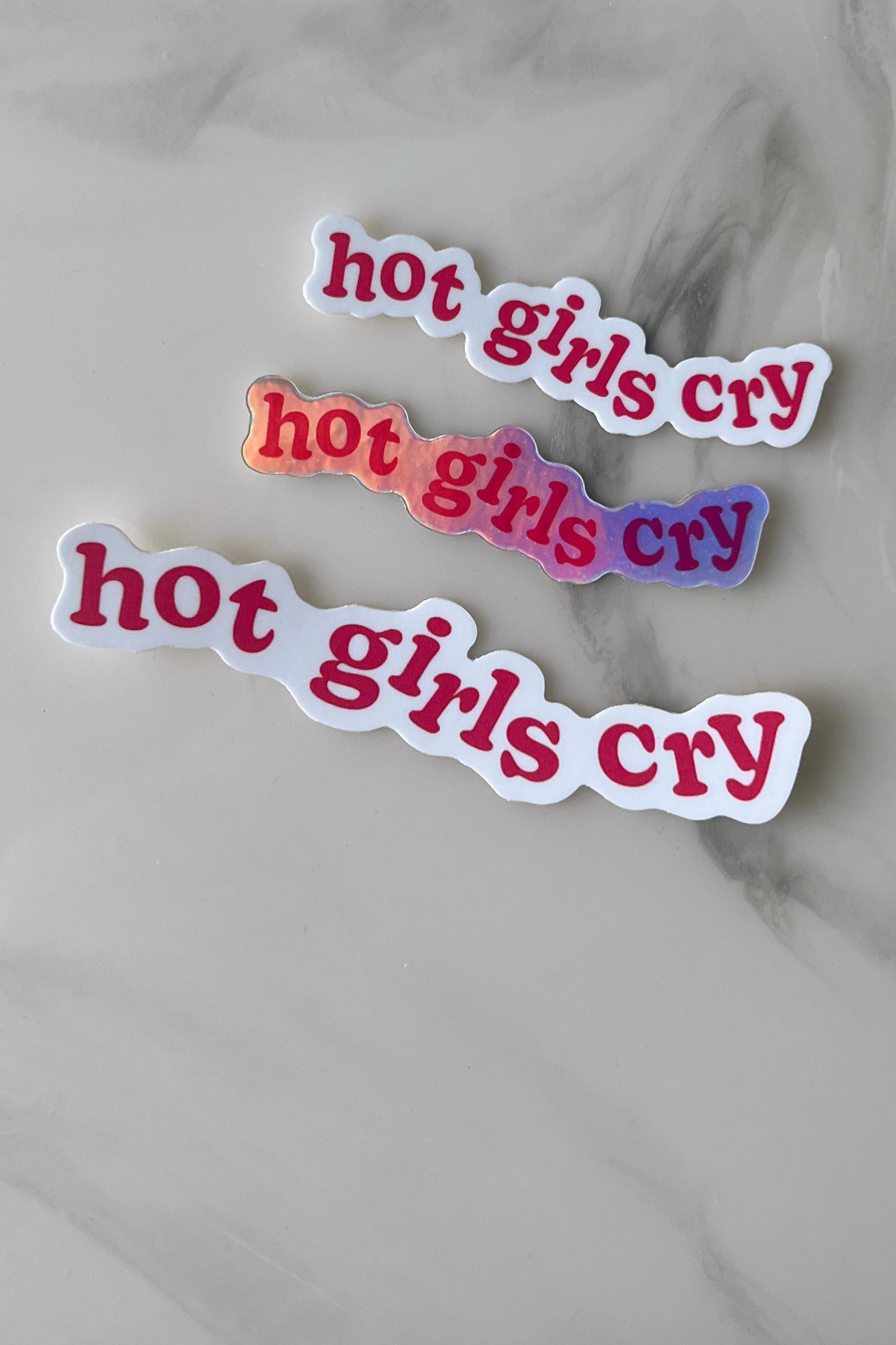 Hot Girls Cry Holographic Sticker