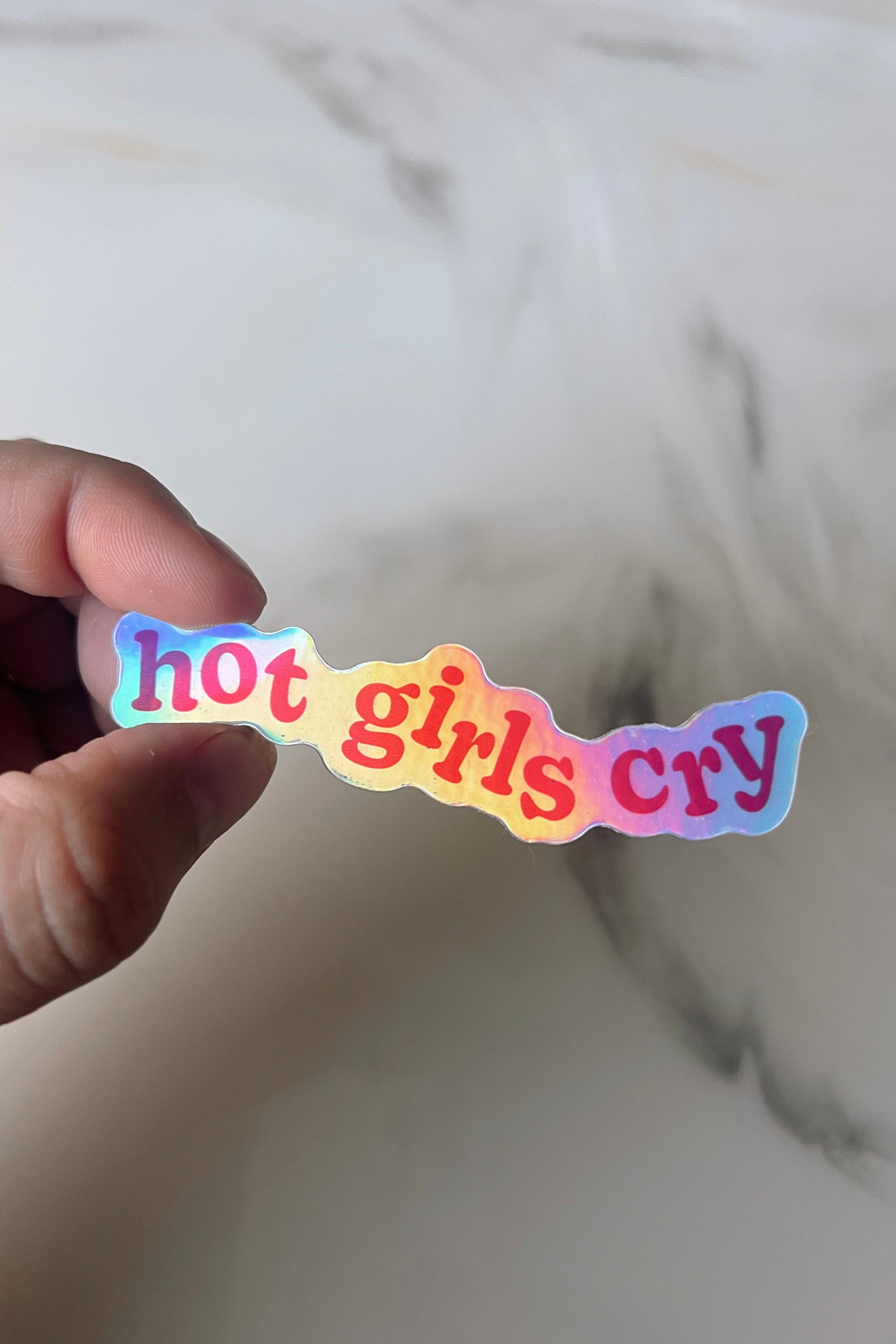 Hot Girls Cry Holographic Sticker