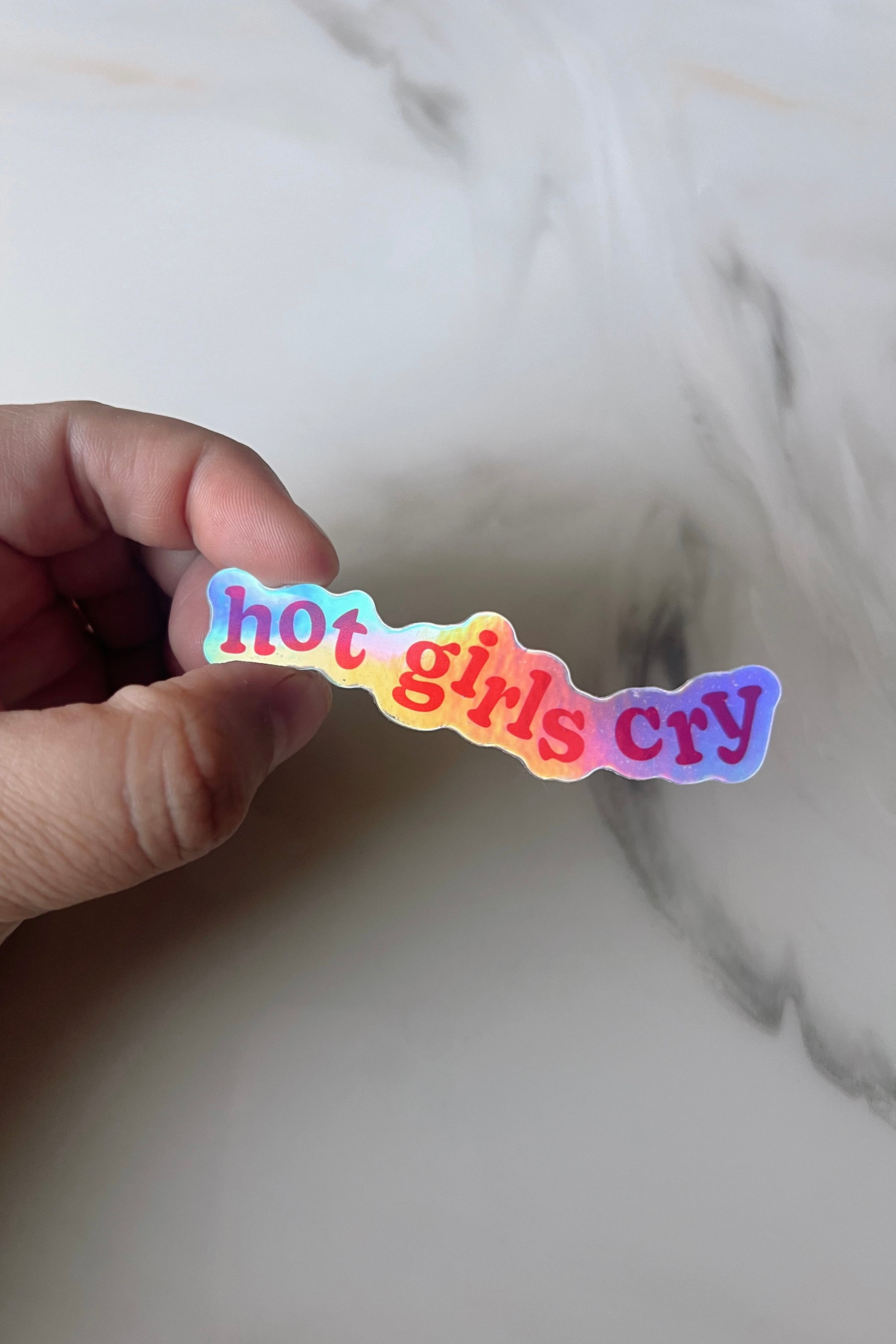 Hot Girls Cry Holographic Sticker