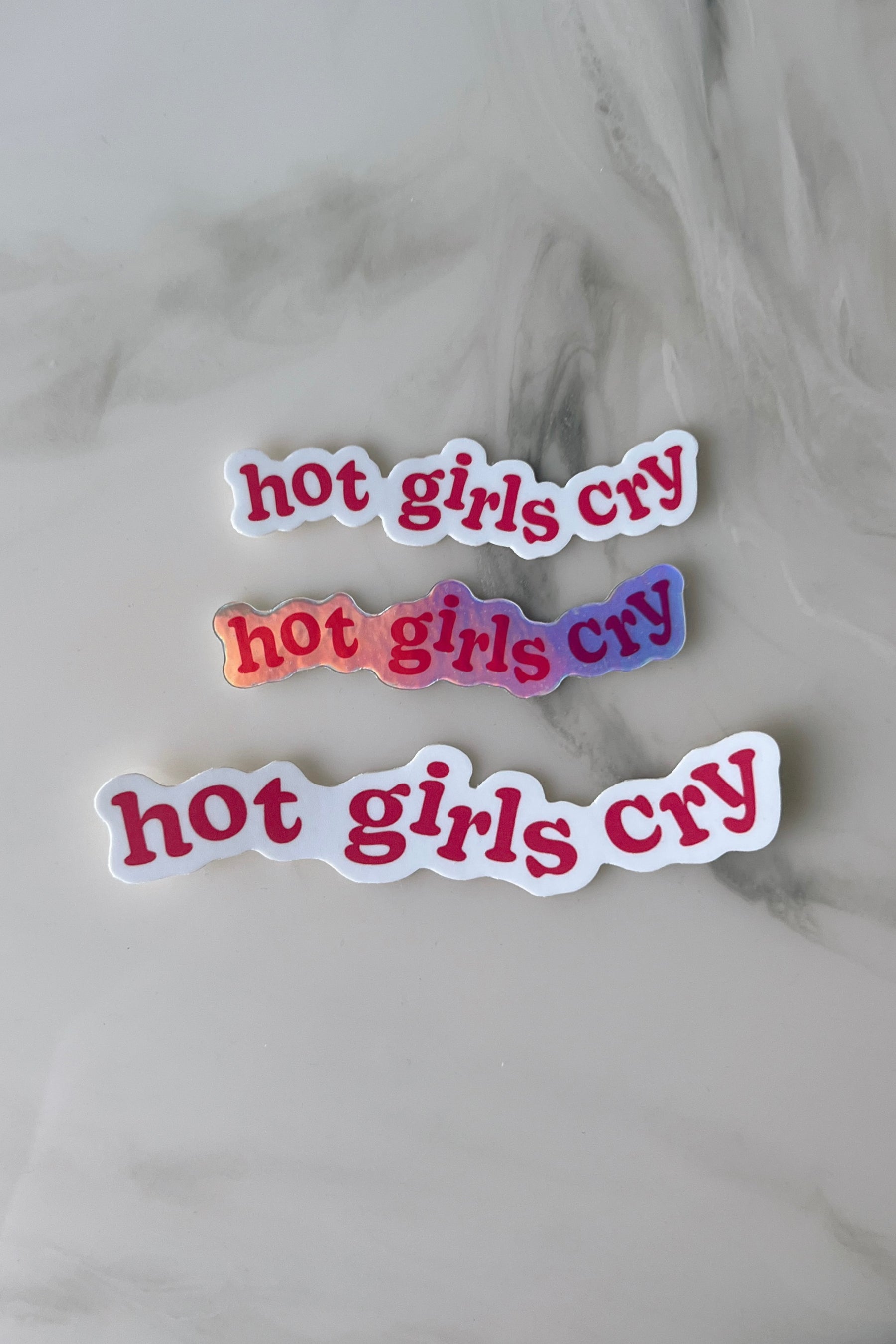 Hot Girls Cry Holographic Sticker