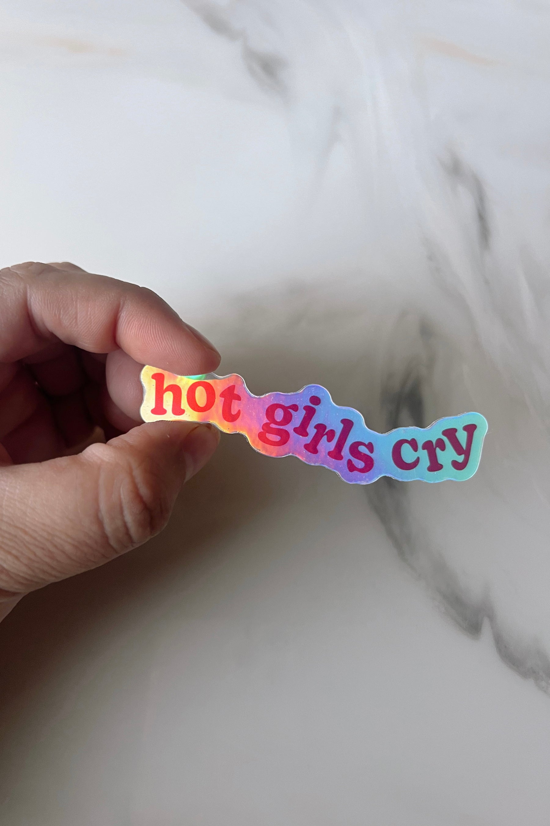 Hot Girls Cry Holographic Sticker