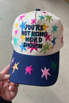 Taby Original: You're Not Being Weird Enough Hat PREORDER***