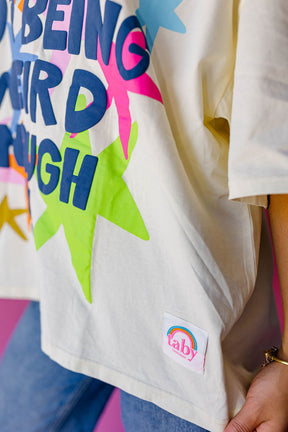 TABY ORIGINAL: You're Not Being Weird Enough Boxy Tee in sizes XS-5X*** PREORDER***