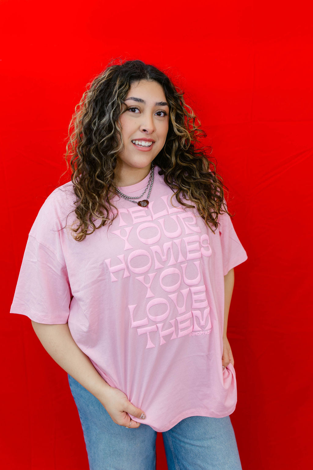 TABY ORIGINAL: Tell Your Homies You Love Them Boxy Tee EXTREME PUFF*** In PINK*** RESTOCKED****