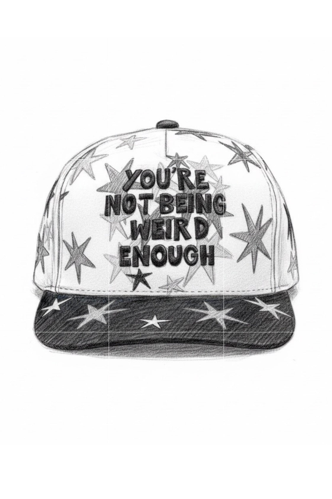 Taby Original: You're Not Being Weird Enough Hat PREORDER PROMO***