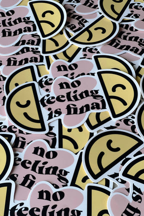 No Feeling Is Final Sticker