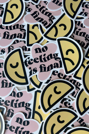 No Feeling Is Final Sticker
