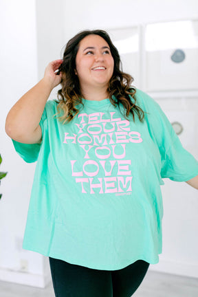 TABY ORIGINAL: Tell Your Homies You Love Them Boxy Tee EXTREME PUFF*** IN MINT***