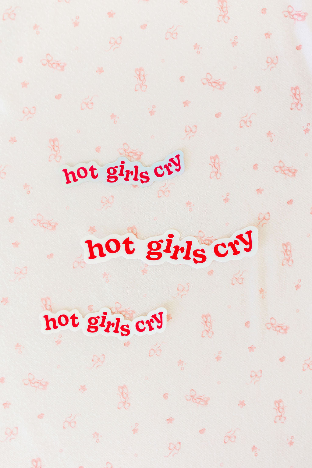 Hot Girls Cry 3 Inch Sticker