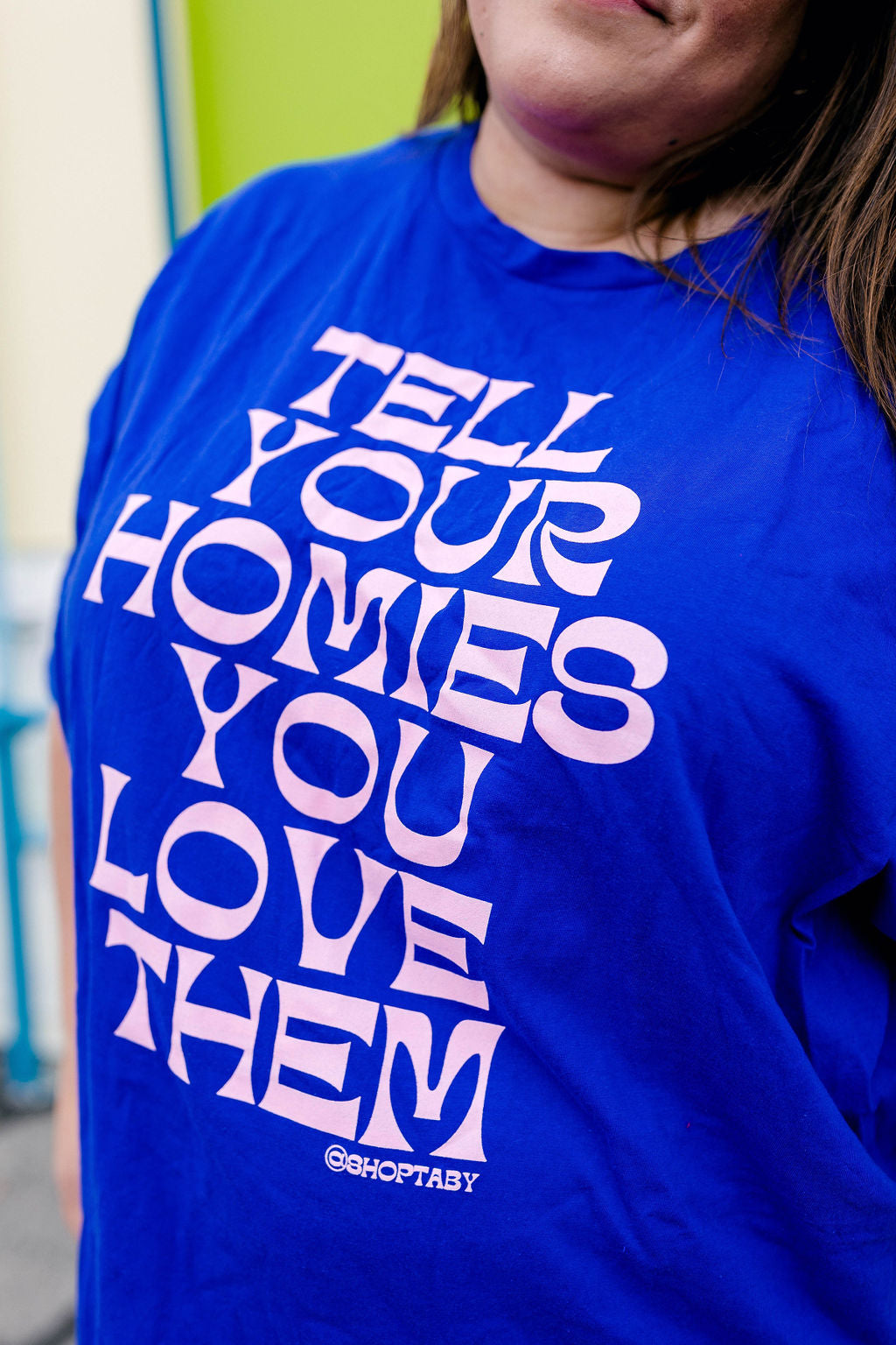 TABY ORIGINAL: Tell Your Homies You Love Them Boxy Tee In AZURE BLUE***