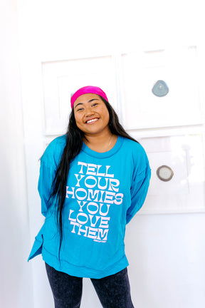 TABY ORIGINAL: Tell Your Homies You Love Them PULLOVER*** EXTREME PUFF***  IN SKY BLUE***